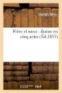 Frère Et Soeur : Drame En Cinq Actes - Preview