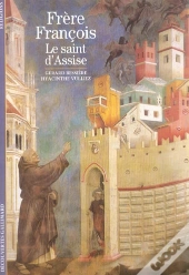 Frère François : Le Saint D'Assise
