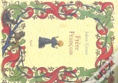 Frere Francois. Vie De Francois D'Assise