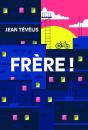 Frère ! - Preview