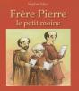 Frère Pierre, Le Petit Moine - Preview