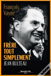 Frère Tout Simplement : Jean Bulteau