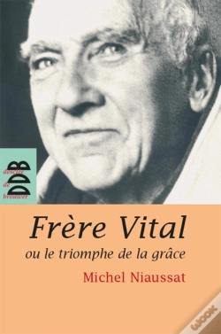Capa do artigo Frère Vital Ou Le Triomphe De La Grâce