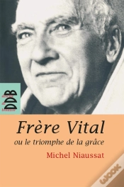 Capa do artigo Frère Vital Ou Le Triomphe De La Grâce