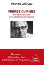 Frères D'Armes : Médecin Militaire En Opérations Extérieures - Preview