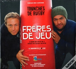 Capa do artigo Frères De Jeu ; La Saison 2009-2010 Du Top 14 Racontée Par Ceux Qui L'Ont Vécue