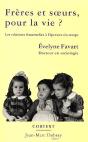 Frères Et Soeurs, Pour La Vie ? Les Relations Fraternelles À L'Épreuve Du Temps - Preview