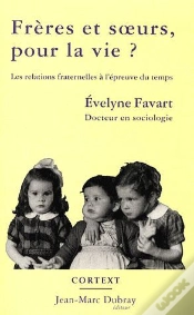 Capa do artigo Frères Et Soeurs, Pour La Vie ? Les Relations Fraternelles À L