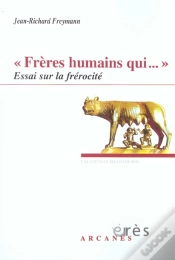 Capa do artigo Frères Humains Qui... ; Essai Sur La Frérocité