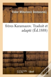 Freres Karamazov Traduit Et Adapte Edition 1888