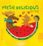 Fresh Delicious - Preview