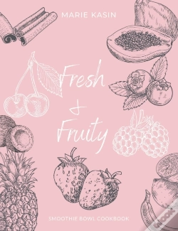 Capa do artigo Fresh & Fruitty Smoothie Bowls