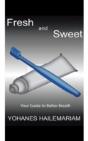 Fresh & Sweet: Your Guide To Better Brea - Preview