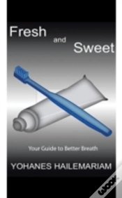 Capa do artigo Fresh & Sweet: Your Guide To Better Brea