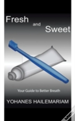 Capa do artigo Fresh & Sweet: Your Guide To Better Brea