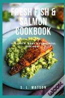 Fresh Fish & Salmon Cookbook