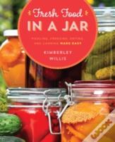Fresh Food In A Jar