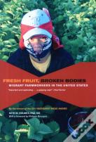 Fresh Fruit, Broken Bodies