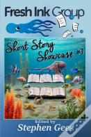 Fresh Ink Group Short Story Showcase #1