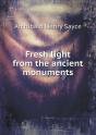 Fresh Light From The Ancient Monuments - Preview