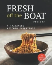 Capa do artigo Fresh Off The Boat Recipes