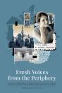 Fresh Voices From The Periphery - Preview