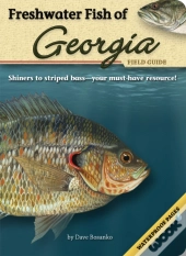 Freshwater Fish Of Georgia Field Guide
