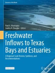 Freshwater Inflows To Texas Bays And Estuaries