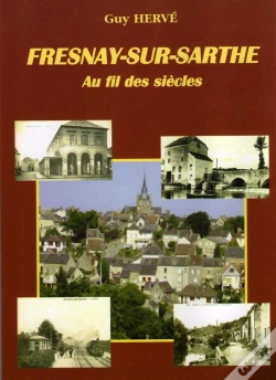 Capa do artigo Fresnay-Sur-Sarthe Au Fil Des Siècles