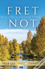 Fret Not