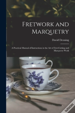 Capa do artigo Fretwork And Marquetry: A Practical Manu