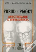 Freud e Piaget - Afectividade e Inteligência