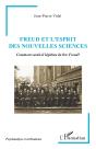 Freud Et L'Esprit Des Nouvelles Sciences : Comment Serait-Il Légitime De Lire Freud? - Preview