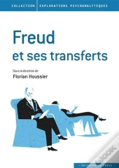 Freud Et Ses Transferts