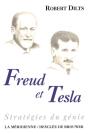Freud Et Tesla : Stratégies Du Génie - Preview