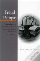 Freud In The Pampas