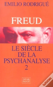 Capa do artigo Freud Le Siecle De Psychanalyse T.2