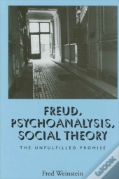 Freud, Psychoanalysis, Social Theory