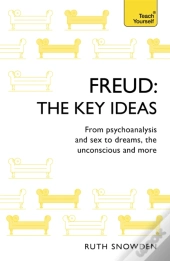 Freud: The Key Ideas