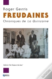 Freudaines. Chroniques De La Quinzaine
