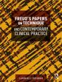 Freud'S Papers On Technique And Contemporary Clinical Practice - Preview