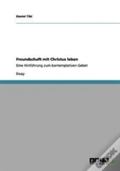 Freundschaft Mit Christus Leben