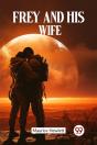 Frey And His Wife (Edition2023) - Preview