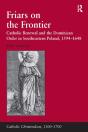 Friars On The Frontier - Preview