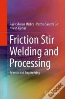 Friction Stir Welding And Processing