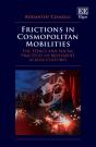Frictions In Cosmopolitan Mobilities - Preview