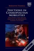 Frictions In Cosmopolitan Mobilities