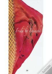 Frida By Ishiuchi
