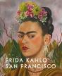 Frida Kahlo And San Francisco - Preview