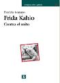 Frida Kahlo: Contra El Mito   - Preview